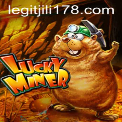 Exploring the Thrilling World of LuckyMiner with JILI178